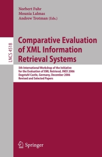 Titelbild: Comparative Evaluation of XML Information Retrieval Systems 1st edition 9783540738879