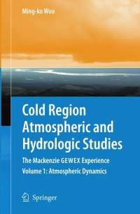 Cover image: Cold Region Atmospheric and Hydrologic Studies. The Mackenzie GEWEX Experience 9783540739357