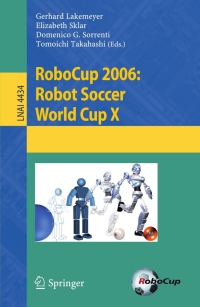 Imagen de portada: RoboCup 2006: Robot Soccer World Cup X 1st edition 9783540740230