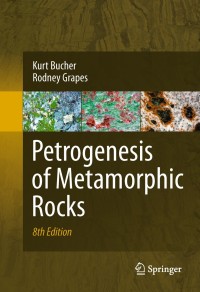 Cover image: Petrogenesis of Metamorphic Rocks 8th edition 9783540741688