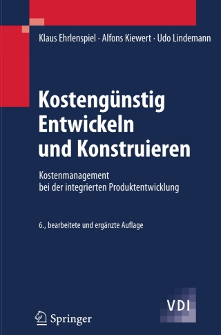 Omslagafbeelding: Kostengünstig Entwickeln und Konstruieren 6th edition 9783540742227