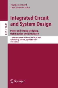 Omslagafbeelding: Integrated Circuit and System Design. Power and Timing Modeling, Optimization and Simulation 1st edition 9783540744412