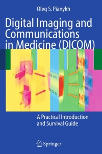 Imagen de portada: Digital Imaging and Communications in Medicine (DICOM) 9783540745709