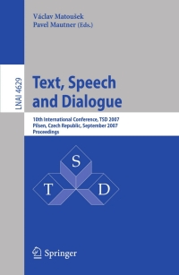 Imagen de portada: Text, Speech and Dialogue 1st edition 9783540746270