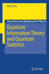 Imagen de portada: Quantum Information Theory and Quantum Statistics 9783540746348