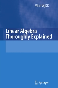 Cover image: Linear Algebra Thoroughly Explained 9783642094101