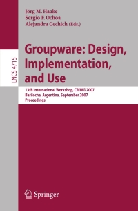 Cover image: Groupware: Design, Implementation, and Use 1st edition 9783540748113
