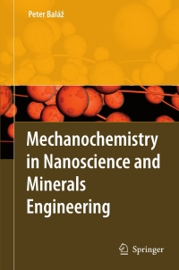 Omslagafbeelding: Mechanochemistry in Nanoscience and Minerals Engineering 9783540748540