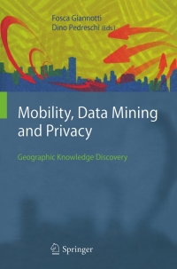 صورة الغلاف: Mobility, Data Mining and Privacy 1st edition 9783540751779