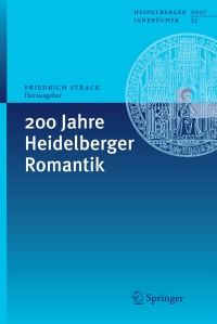 صورة الغلاف: 200 Jahre Heidelberger Romantik 1st edition 9783540752332