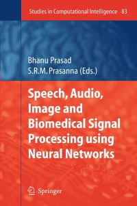 Cover image: Speech, Audio, Image and Biomedical Signal Processing using Neural Networks 1st edition 9783540753971