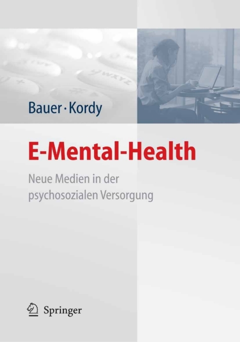 E-Mental-Health: Neue Medien in der psychosozialen Versorgung, 1st Edition - FULL INSTANT DOWNLOAD | PDF DOCX EPUB