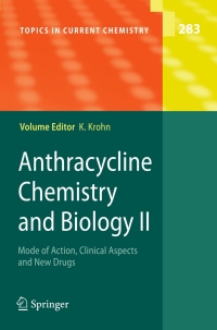 صورة الغلاف: Anthracycline Chemistry and Biology II 1st edition 9783540758129