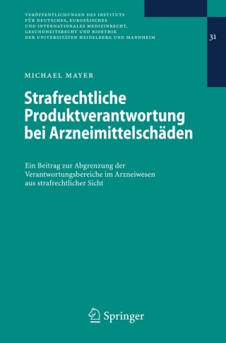 Cover image: Strafrechtliche Produktverantwortung bei Arzneimittelschäden 9783540758341