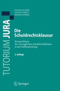 Cover image: Die Schuldrechtsklausur 2nd edition 9783540759171
