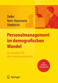 Cover image: Personalmanagement im demografischen Wandel. Ein Handbuch für den Veränderungsprozess mit Toolbox Demografiemanagement und Altersstrukturanalyse 9783540763451