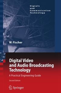 Cover image: Digital Video and Audio Broadcasting Technology 2nd edition 9783540763574