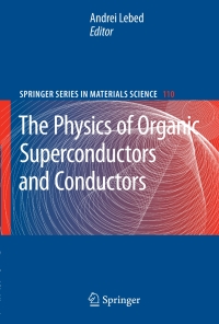 Imagen de portada: The Physics of Organic Superconductors and Conductors 1st edition 9783540766674