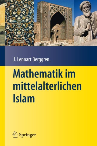 Cover image: Mathematik im mittelalterlichen Islam 9783540766872