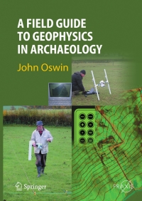 Omslagafbeelding: A Field Guide to Geophysics in Archaeology 9783540766919