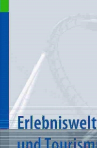 Imagen de portada: Erlebniswelten und Tourismus 1st edition 9783540202615