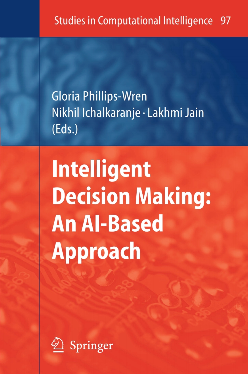 Intelligent Decision Making: An AI-Based Approach 1st Edition