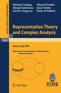 Titelbild: Representation Theory and Complex Analysis 9783540768913
