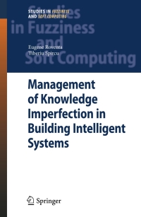 Cover image: Management of Knowledge Imperfection in Building Intelligent Systems 9783540774624