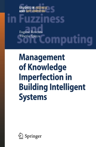 Cover image: Management of Knowledge Imperfection in Building Intelligent Systems 9783540774624
