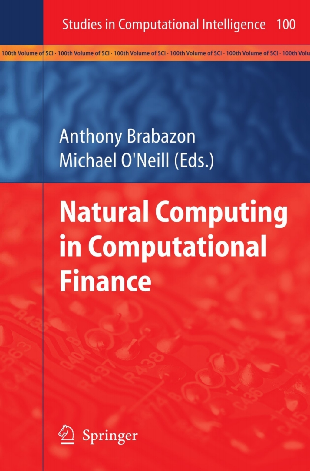 Natural Computing in Computational Finance 1st Edition