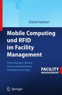 Cover image: Mobile Computing und RFID im Facility Management 9783540775515