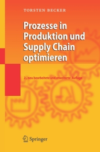 Cover image: Prozesse in Produktion und Supply Chain optimieren 2nd edition 9783540775553