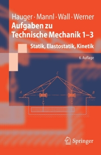 Titelbild: Aufgaben zu Technische Mechanik 1-3 6th edition 9783540776918