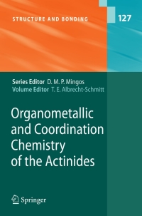 صورة الغلاف: Organometallic and Coordination Chemistry of the Actinides 1st edition 9783540778363