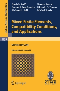 表紙画像: Mixed Finite Elements, Compatibility Conditions, and Applications 9783540783145