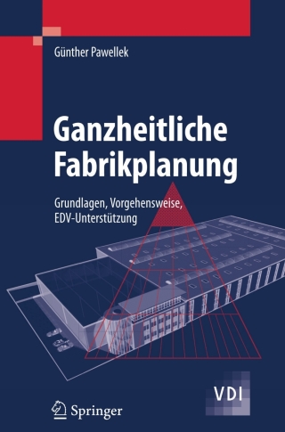 Cover image: Ganzheitliche Fabrikplanung 9783540784029