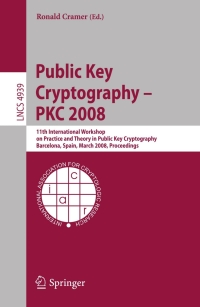 Imagen de portada: Public Key Cryptography – PKC 2008 1st edition 9783540784395