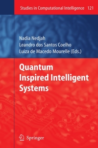 Titelbild: Quantum Inspired Intelligent Systems 1st edition 9783540785316