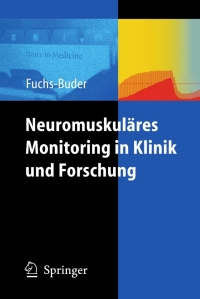 Cover image: Neuromuskuläres Monitoring in Klinik und Forschung 9783540785699