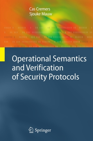 Omslagafbeelding: Operational Semantics and Verification of Security Protocols 9783540786351