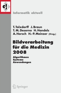 Titelbild: Bildverarbeitung für die Medizin 2008 1st edition 9783540786399