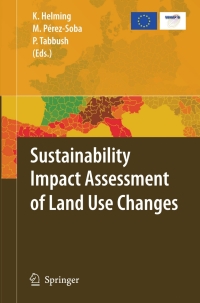 صورة الغلاف: Sustainability Impact Assessment of Land Use Changes 1st edition 9783540786474