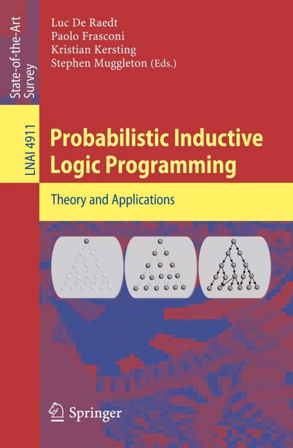 Probabilistic Inductive Logic Programming 1st Edition