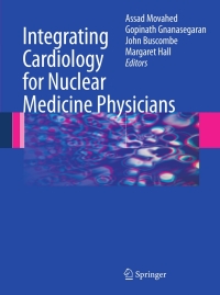 Cover image: Integrating Cardiology for Nuclear Medicine Physicians 1st edition 9783540786733