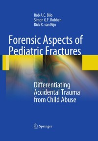 Cover image: Forensic Aspects of Pediatric Fractures 9783540787150