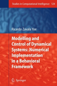 Omslagafbeelding: Modelling and Control of Dynamical Systems: Numerical Implementation in a Behavioral Framework 9783540787341