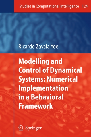 Immagine di copertina: Modelling and Control of Dynamical Systems: Numerical Implementation in a Behavioral Framework 9783540787341