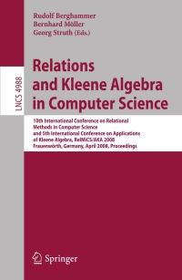 Imagen de portada: Relations and Kleene Algebra in Computer Science 1st edition 9783540789123