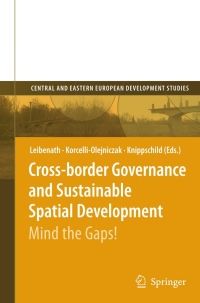 Cover image: Cross-border Governance and Sustainable Spatial Development 1st edition 9783540792437