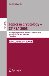 Imagen de portada: Topics in Cryptology – CT-RSA 2008 1st edition 9783540792628